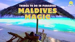 Things To Do In Paradise Maldives Magic  The park Holidays International