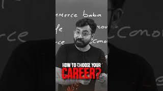 How to Choose your Career- The Correct Way 