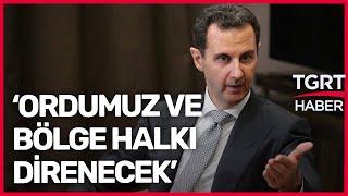 Esad Türkiyeyi Tehdit Etti Karşılık Veririz - TGRT Haber