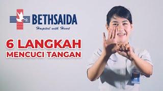 6 Langkah Mencuci Tangan - Bethsaida Hospital