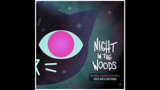 Alec Holowka - Night in the Woods Vol. 2 - Hold On To Anything - full album 2017