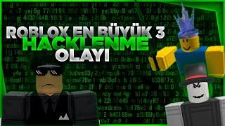 Robloxta Yaşanmış En Büyük 3 Hacklenme Olayı Roblox Türkçe