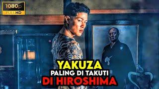 Menjadi Yakuza Paling Di Takuti Di Jepang - ALUR CERITA FILM