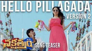 Hello Pillagada Song Teaser Version 2 - Nakshatram Movie - Sundeep Kishan Pragya Jaiswal