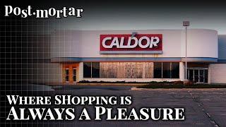 Caldor Where Shopping is Always a Pleasure - Post-Mortar