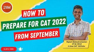 CAT 2022 Preparation strategy from September  85 Days to CAT  2IIM CAT Preparation