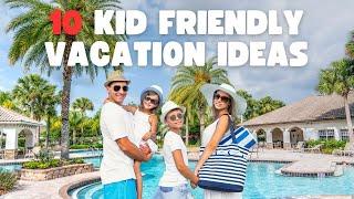 10 KID FRIENDLY FAMILY VACATION IDEAS IN THE USA  TRAVEL DISCOVERY