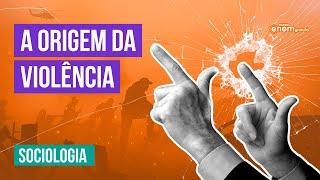 A ORIGEM DA VIOLÊNCIA conceito causas e tipos  Sociologia Enem  Prof. Fábio Luís Pereira