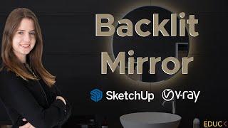 How to Backlight a Mirror in SketchUp V-Ray