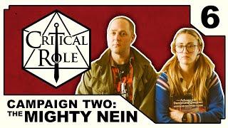 The Howling Mines  Critical Role THE MIGHTY NEIN  Episode 6