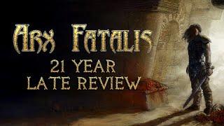 Arx Fatalis - 21 Year Late Review