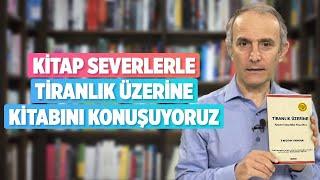 KİTAP SEVERLERLE TİRANLIK ÜZERİNE KİTABINI KONUŞUYORUZ l EMİN ÇAPA