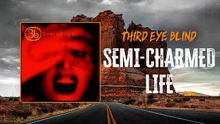 Third Eye Blind - Semi-Charmed Life  Lyrics