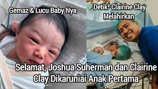 Selamat Joshua Suherman dan Clairine Clay Dikaruniai Anak Pertama