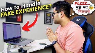 How To Handle Fake Experience In New Company ‍ Does Fake Experience Helps My Thoughts 