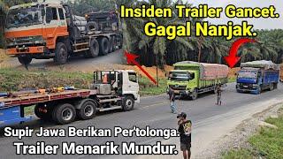 Truck Trailer Menarik Mundur Truk Gagal Nanjak Di Bukit Kodok.Insiden Trailer GancetTruck Patah As.