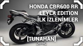 200 cc Chopper Motor Sonrası İlk 600lük Racing Sürüşüm Honda CBR 600RR Leyla Edition RPM
