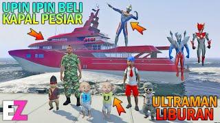 UPIN IPIN BELI KAPAL PESIAR KELUARGA ULTRAMAN LIBURAN - GTA 5 SULTAN BOCIL