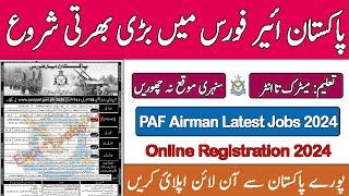 PAF Latest Airman Jobs 2024 Pakistan Airforce New Jobs 2024 Apply Online Registration Online