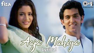 Aaja Mahiya - Lyrical   Fiza  Hrithik Roshan Neha  Alka Yagnik Udit Narayan  Hindi Hits