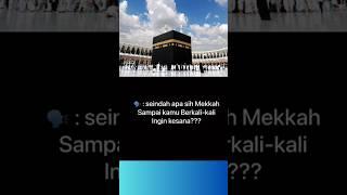 mekkah hari ini #mekkah #saudiarabia #shorts