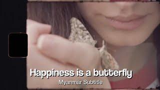 Happiness is a butterfly - Lana Del Rey Myanmar Subtitle
