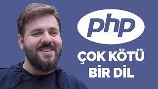 PHP Çok Kötü Bir Programlama Dili - Geliştirici Sohbetleri Emir Karşıyakalı