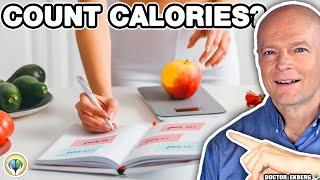 Counting Calories For Weight Loss? - Dr Ekberg