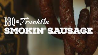 BBQ with Franklin - Smokin Sausage