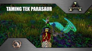 Ark Survival Evolved - Taming Tek Parasaur