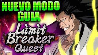 NUEVO MODO GUIA LIMIT BREAKER SUPERA TUS LIMITES Bleach Brave Souls