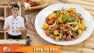 Cách làm Lòng Gà Xào thấm vị ngon chỉ 10 phút có ngay món ngon