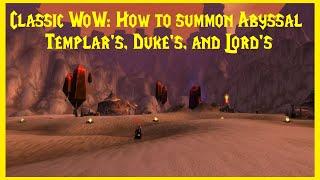 Classic WoW How to summon Abyssal Templars Dukes and Lords