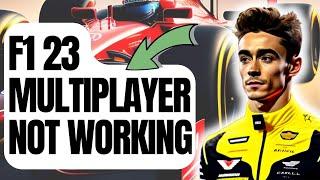 How To Fix F1 23 Multiplayer Not Working  New & Updated 2024