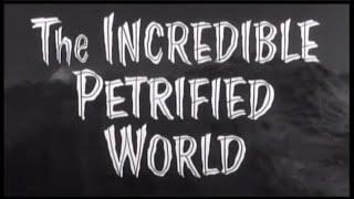 The Incredible Petrified World 1959 Sci-fi movie full length