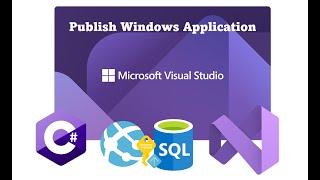 Publish Deploy C# Windows Application with database files using Visual Studio 2022 - Arabic