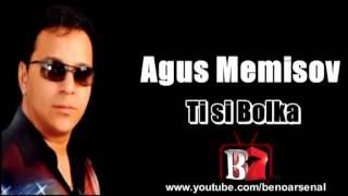 Agus Memisov - Ti si Bolka - 2016