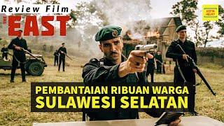 Review Film THE EAST 2021 - KISAH NYATA Kekejaman Tantara Belanda di Indonesia