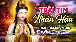 Liên Khúc Nhạc Phật Giáo Chọn Lọc - Trái Tim Nhân Hậu - LK Nhẹ Lòng Dễ Ngủ Hay Nhất 2024