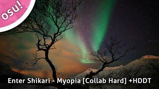 osu Enter Shikari - Myopia Collab Hard +HDDT