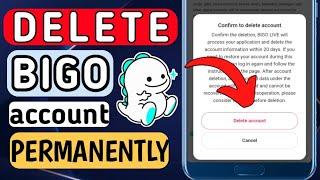 HOW TO DELETE BIGO ACCOUNT PERMANENTLY  DEACTIVATE BIGO ACCOUNT