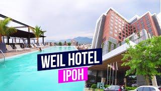 WEIL Hotel Ipoh  Hotel Review  Where to stay in Ipoh