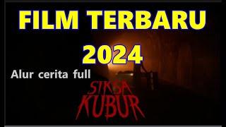 Siksa Kubur 2024 - Sinopsis Alur Cerita Film Terbaru