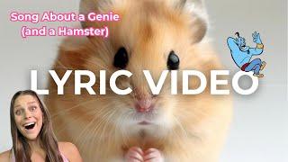 Song About a Genie and a Hamster - OFFICIAL LYRIC VIDEO