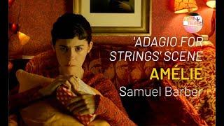 Amélie 2001 - Adagio for Strings scene