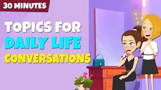Topics For Daily Life Conversations  Real Life English