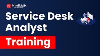 Service Desk Analyst Training  Service Desk Analyst Course  What is Service Desk AnalystMindMajix