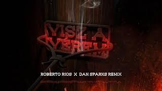 Visz A Vérem Roberto Rios x Dan Sparks Remix