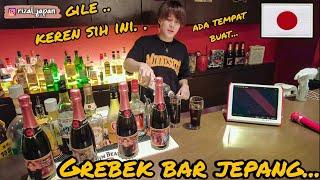 GREBEK BAR JEPANG TEMEN KU PUNYA..  GILEE KEREN BANGET INI MAH..