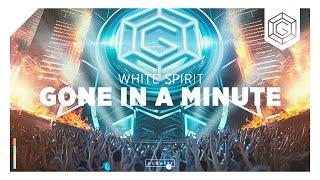 White Spirit - Gone In A Minute